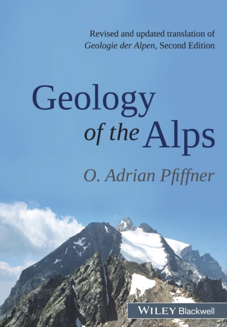 Geology of the Alps Pfiffner Paperback Wiley–Blackwell 9781118708125