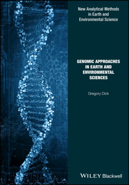 Genomic Approaches in Earth and Environmental Sciences Dick Hardback