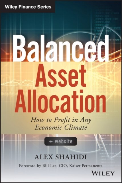 Balanced Asset Allocation + Website – How to Profit in Any Economic Climate
