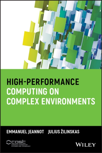 High–Performance Computing on Complex Environments Jeannot Hardback