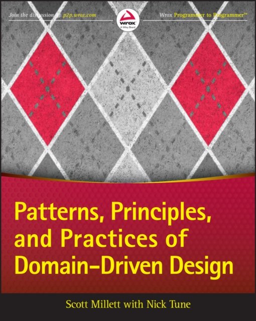 Patterns, Principles and Practices of Domain– Driven Design Millett Paperback