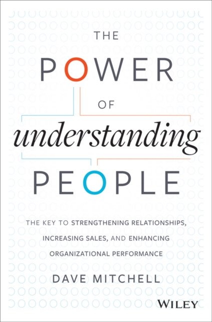 The Power of Understanding People Mitchell Hardback John Wiley & Sons