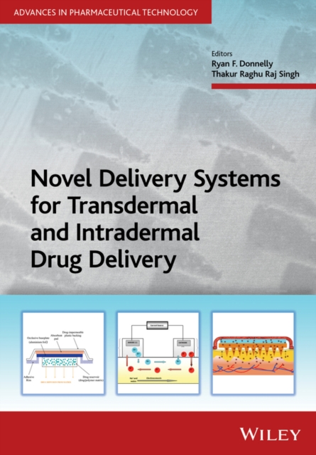 Novel Delivery Systems for Transdermal and Intradermal Drug Delivery Donnelly