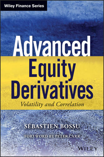 Advanced Equity Derivatives Volatility and Correlation Bossu Carr Hardback