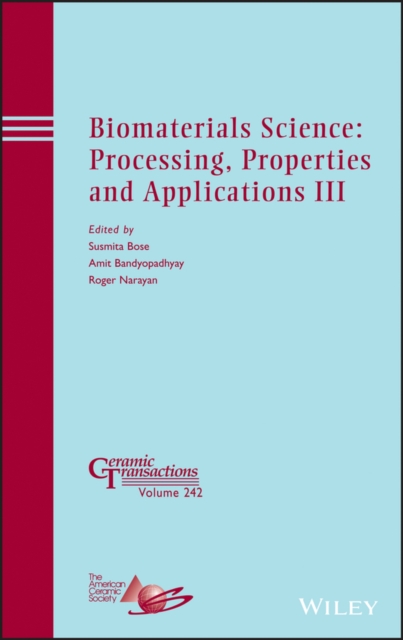 Biomaterials Science – Processing, Properties and Applications III – Ceramic Tr…