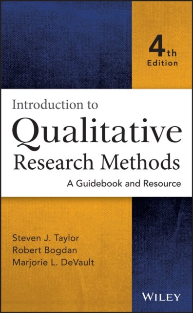 Introduction to Qualitative Research Methods – A Guidebook and Resource 4e