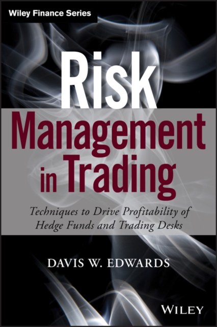 Risk Management in Trading – Techniques to Drive Profitability of Hedge Funds a…