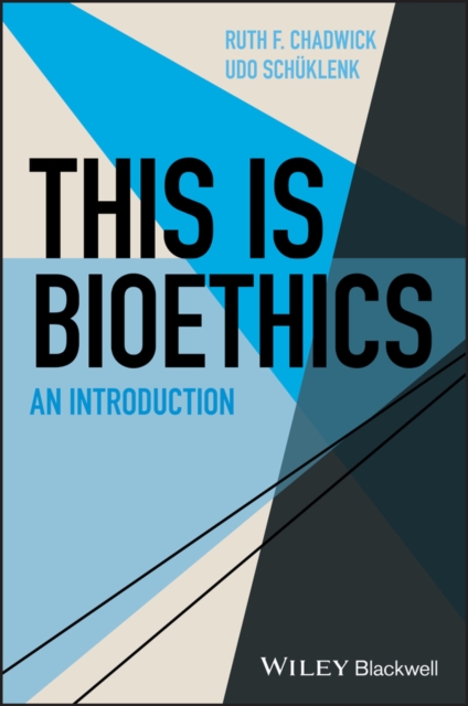 This Is Bioethics – An Introduction Chadwick Paperback John Wiley & Sons