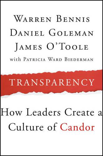 Transparency – How Leaders Create a Culture of Candor Bennis Paperback