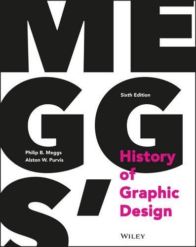 Meggs′ History of Graphic Design 6e Meggs Hardback John Wiley & Sons