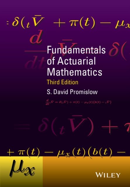 Fundamentals of Actuarial Mathematics 3e Promislow Hardback Wiley–Blackwell