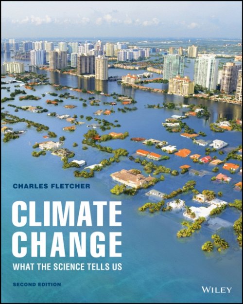 Climate Change – What The Science Tells Us, Second Edition Fletcher Paperback