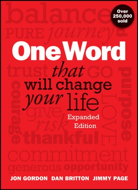 One Word That Will Change Your Life, Expanded Edition Gordon Hardback
