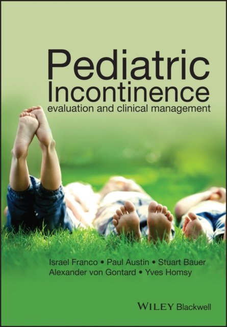 Pediatric Incontinence – Evaluation and Clinical Management Franco Hardback
