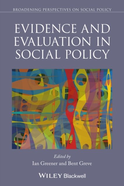 Evidence and Evaluation in Social Policy Greener Paperback Wiley–Blackwell
