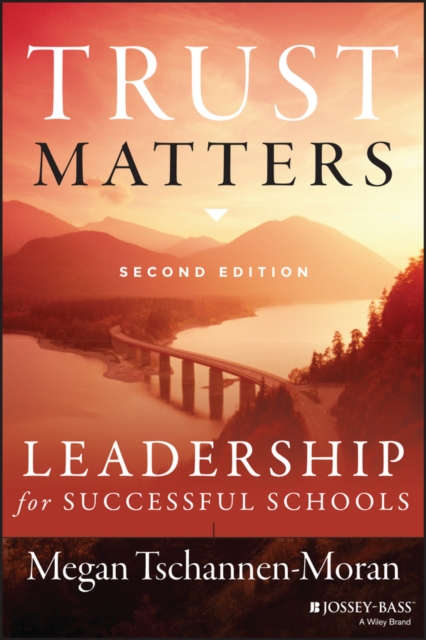 Trust Matters – Leadership for Successful Schools,  Second Edition Paperback