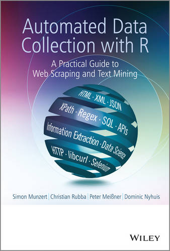 Automated Data Collection with R – A Practical Guide to Web Scraping and Text M…