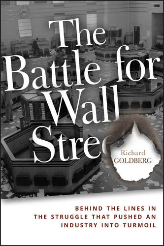 The Battle for Wall Street – Behind the Lines in the Struggle that Pushed an In…