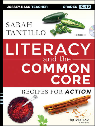 Literacy and the Common Core – Recipes for Action Tantillo Paperback Jossey Bass