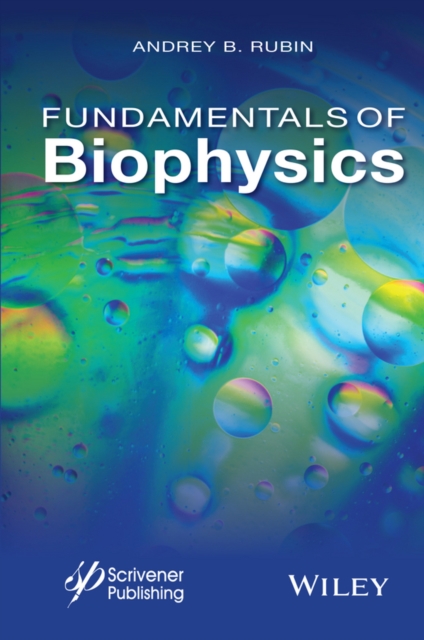 Fundamentals of Biophysics Rubin Hardback John Wiley & Sons 9781118842454