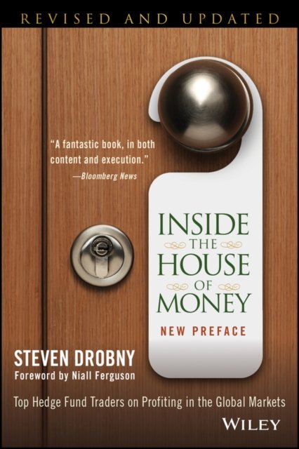 Inside the House of Money, Revised and Updated – Top Hedge Fund Traders on Prof…