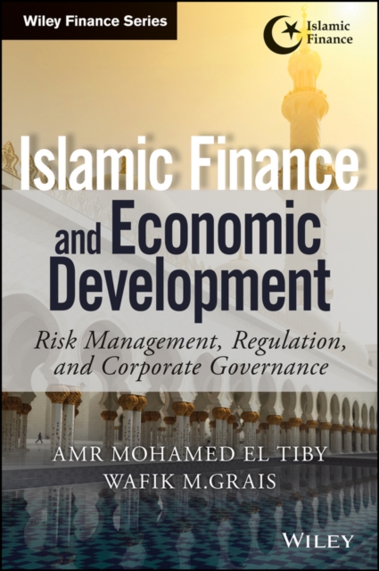 Islamic Finance and Economic Development – Risk Management, Regulation, and Cor…