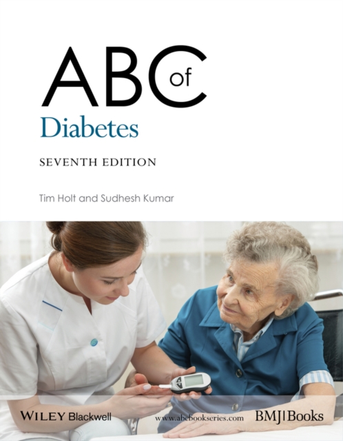 ABC of Diabetes 7e Holt Paperback Wiley–Blackwell 9781118850534