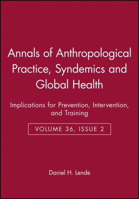 Annals of Anthropological Practice – Syndemics and  Global Health – Implication…