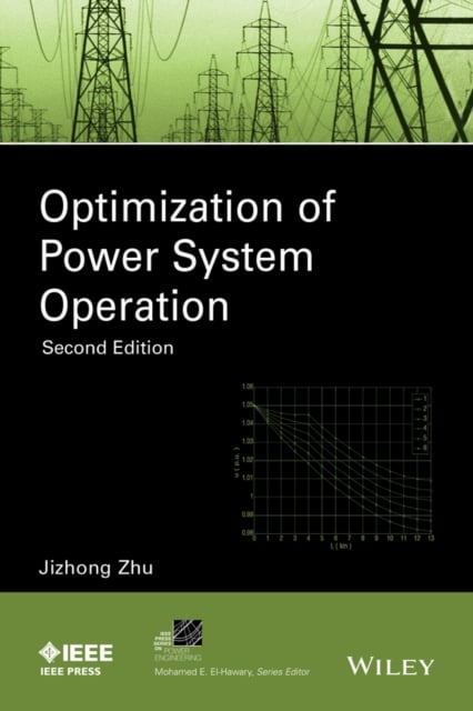 Optimization of Power System Operation 2e Zhu Hardback Wiley–Blackwell