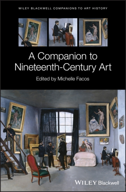 A Companion to Nineteenth–Century Art Facos Hardback John Wiley & Sons