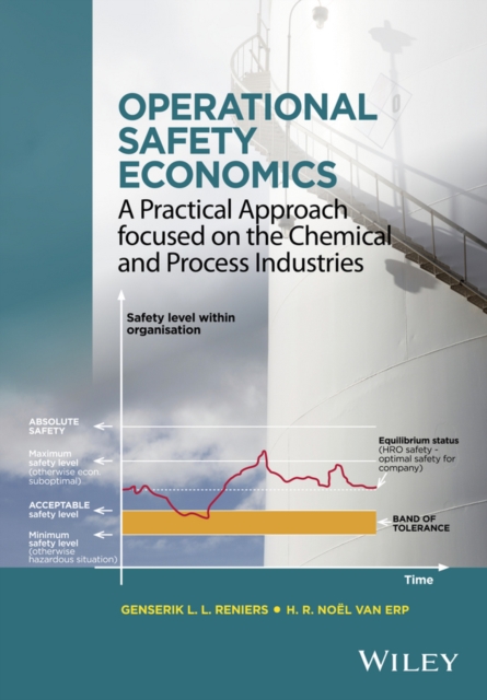Operational Safety Economics – A Practical Approach Focused on the Chemical and…