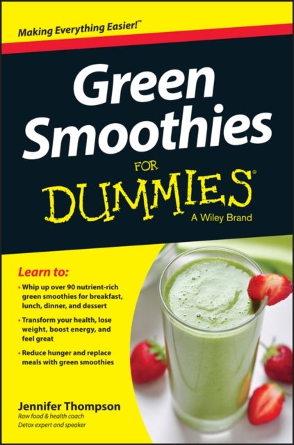 Green Smoothies For Dummies Thompson Paperback John Wiley & Sons 9781118871164