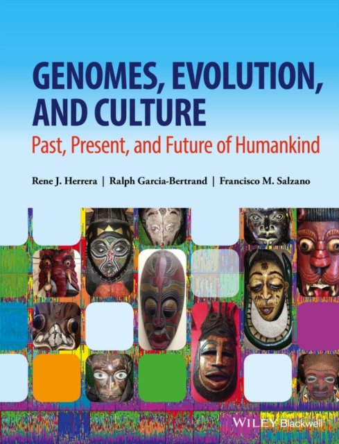 Genomes, Evolution, and Culture – Past, Present, and Future of Humankind Herrera