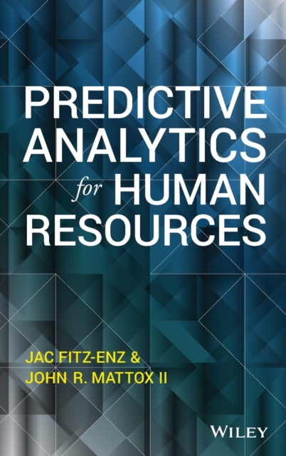Predictive Analytics for Human Resources Fitz–enz Hardback John Wiley & Sons