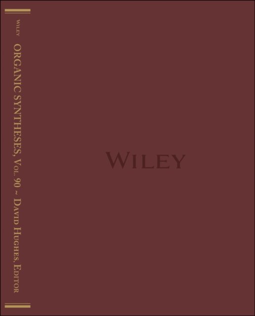 Organic Syntheses, Volume 90 Hughes Hardback Wiley–Blackwell 9781118893845