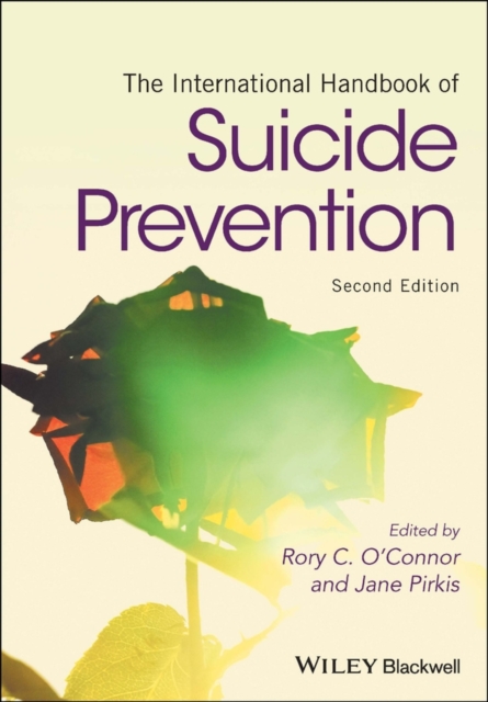 The International Handbook of Suicide Prevention  2e O′Connor Hardback