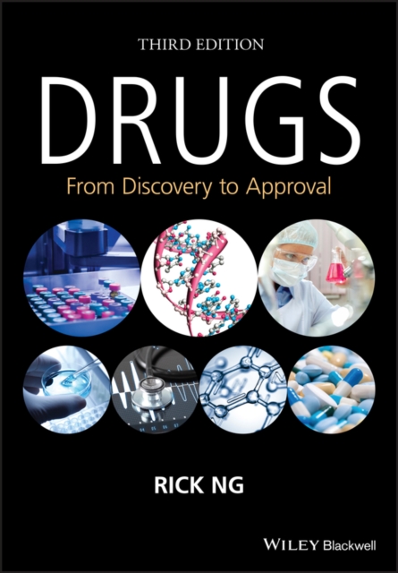 Drugs – From Discovery to Approval 3e Ng Hardback Wiley–Blackwell 9781118907276