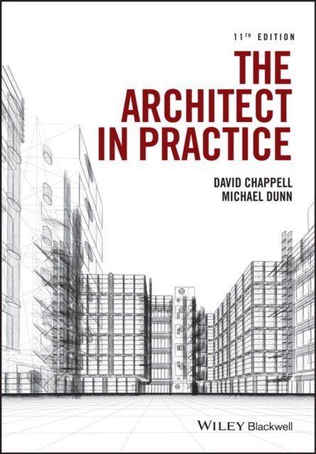 The Architect in Practice 11e Chappell Paperback Wiley–Blackwell 9781118907733