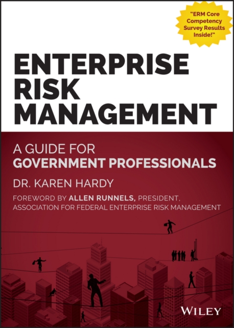 Enterprise Risk Management – A Guide for Government Professionals Hardy Hardback