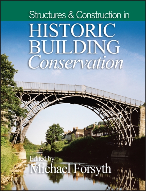 Structures and Construction in Historic Building Conservation Forsyth Paperback