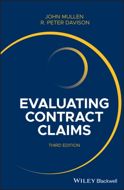 Evaluating Contract Claims, 3rd Edition Mullen Hardback Wiley–Blackwell