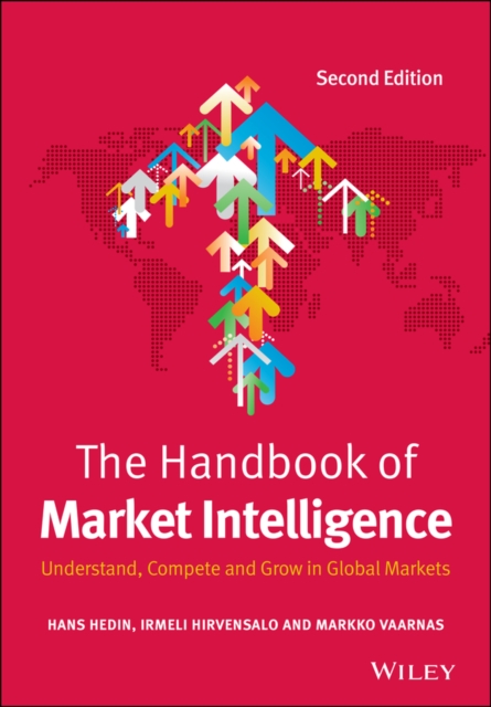 The Handbook of Market Intelligence 2e – Understand, Compete and Grow in Global…
