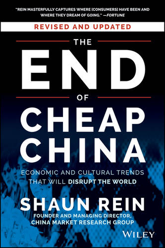 The End of Cheap China, Revised and Updated Rein Paperback John Wiley & Sons