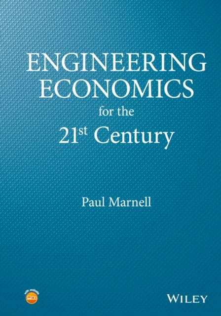 Engineering Economics for the 21st Century Marnell Hardback Wiley–Blackwell