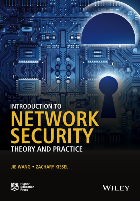 Introduction to Network Security – Theory and Practice Wang Hardback