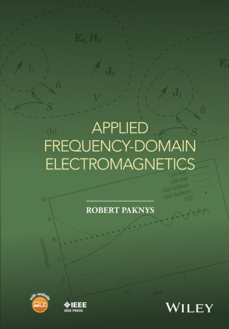 Applied Frequency–Domain Electromagnetics Paknys Hardback Wiley–Blackwell