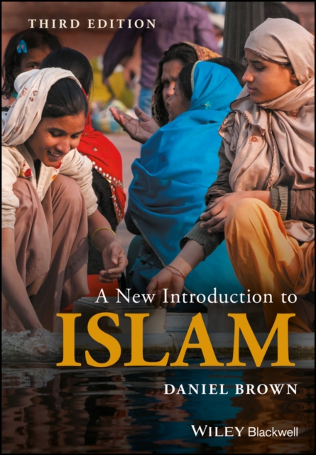 A New Introduction to Islam 3e Brown Paperback Wiley–Blackwell 9781118953464