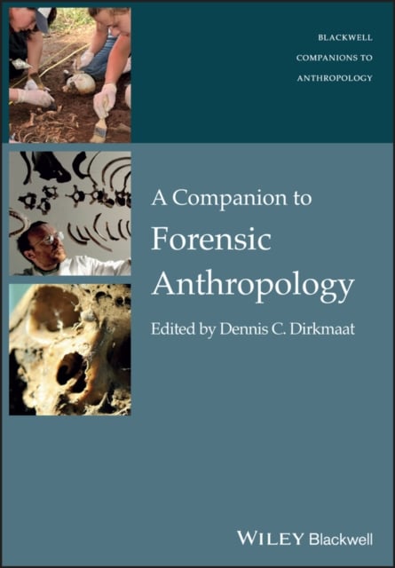 A Companion to Forensic Anthropology Dirkmaat Paperback Wiley–Blackwell