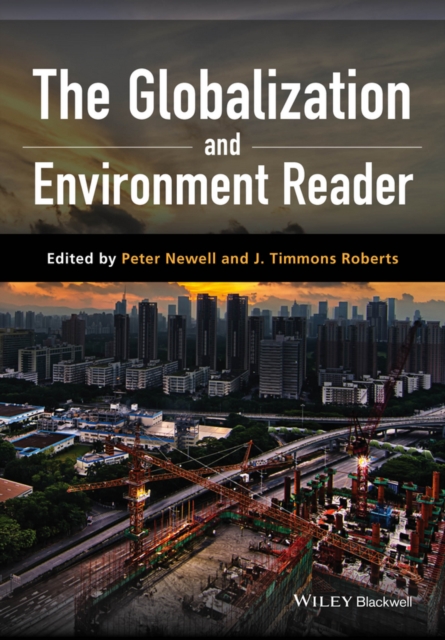 The Globalization and Environment Reader Newell Paperback Wiley–Blackwell