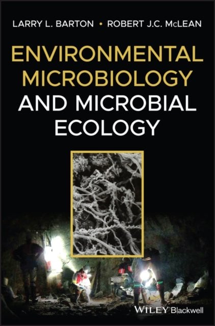 Environmental Microbiology and Microbial Ecology Barton Hardback Wiley–Blackwell